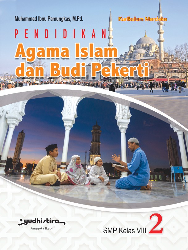 Pend. Agama Islam & B. Pekerti Kelas VIII SMP/MTs