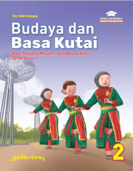 Budaya dan Basa Kutai 2 Muatan Lokal Kutai SD/MI Kelas II