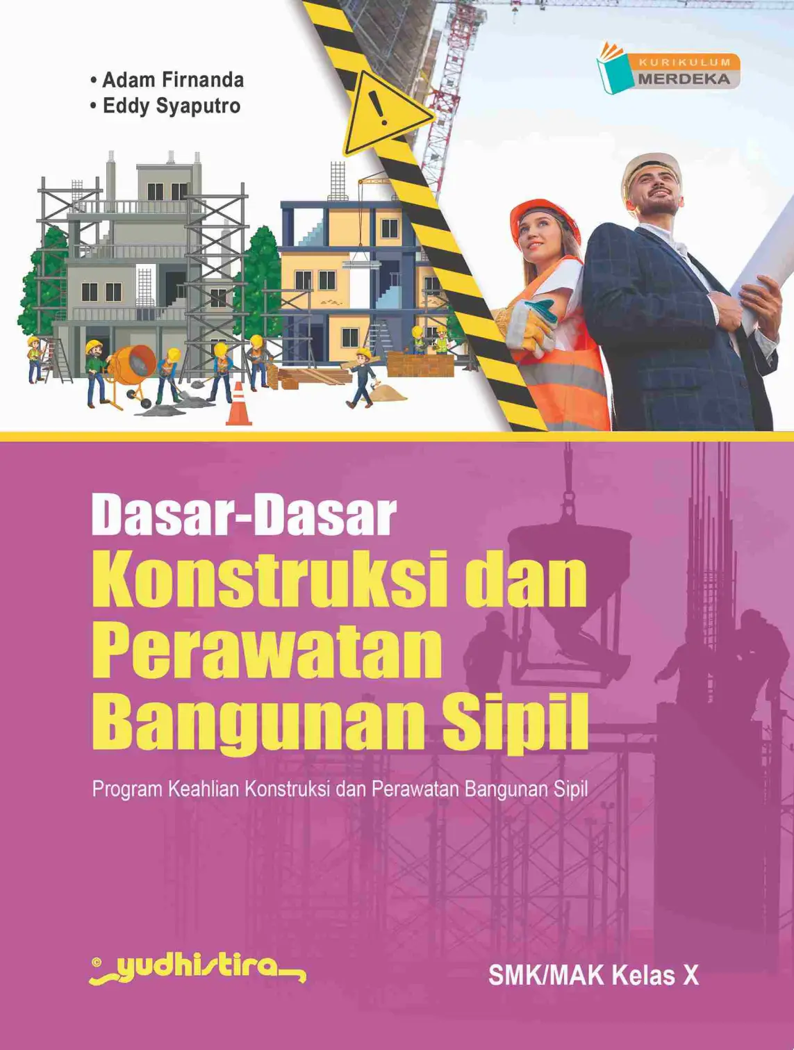 Dasar-Dasar Konstruksi & Perawatan Bangunan Sipil X