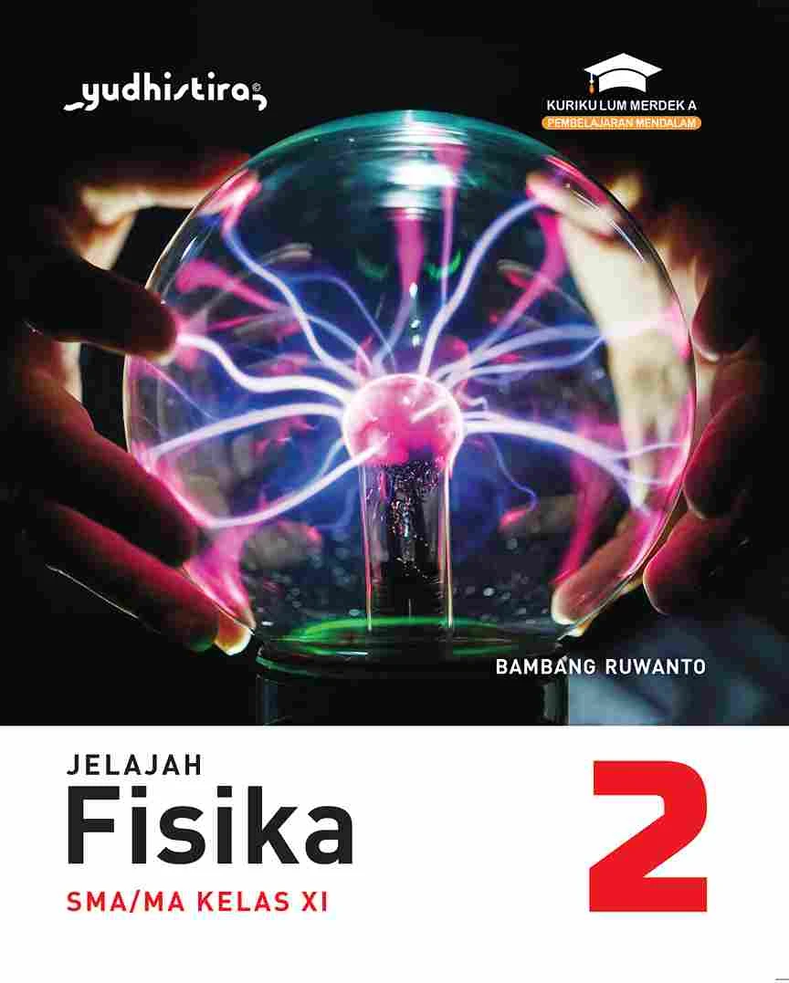 Jelajah Fisika Kelas XI SMA/MA Kur. Merdeka