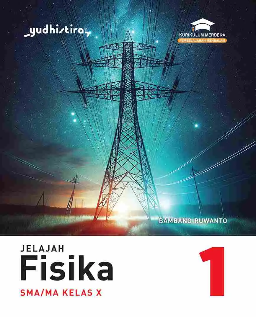 Jelajah Fisika Kelas X SMA/MA Kur. Merdeka