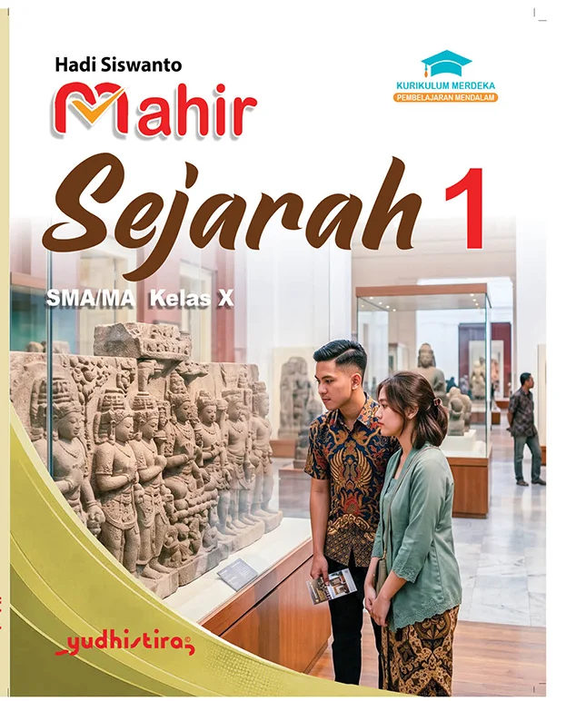 Mahir Sejarah 1 SMA/MA Kelas X